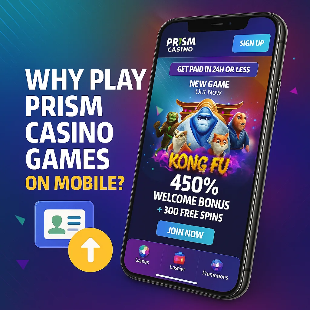 Why Play Prism Casino Games On Mobile?
